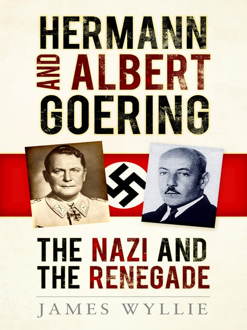 Title details for Hermann and Albert Goering by James Wyllie - Available